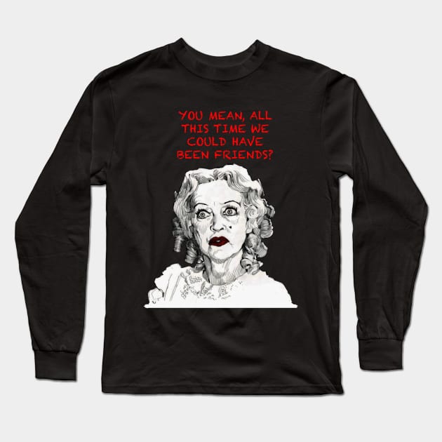 Whatever Happened To Baby Jane Long Sleeve T-Shirt by Jodelloiseu